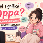 ¿Qué significa Oppa? Descubre estas palabras de los K-Dramas